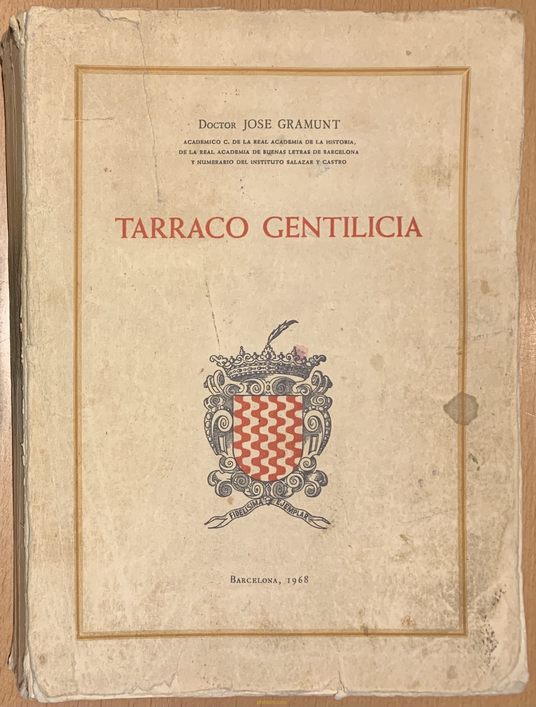 TARRACO GENTILICIA - DR.JOSE GRAMUNT 1968 EXEMPLAR NUMERADO