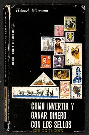 Com invertir y ganar dinero con los sellos. Heinrich wittmann