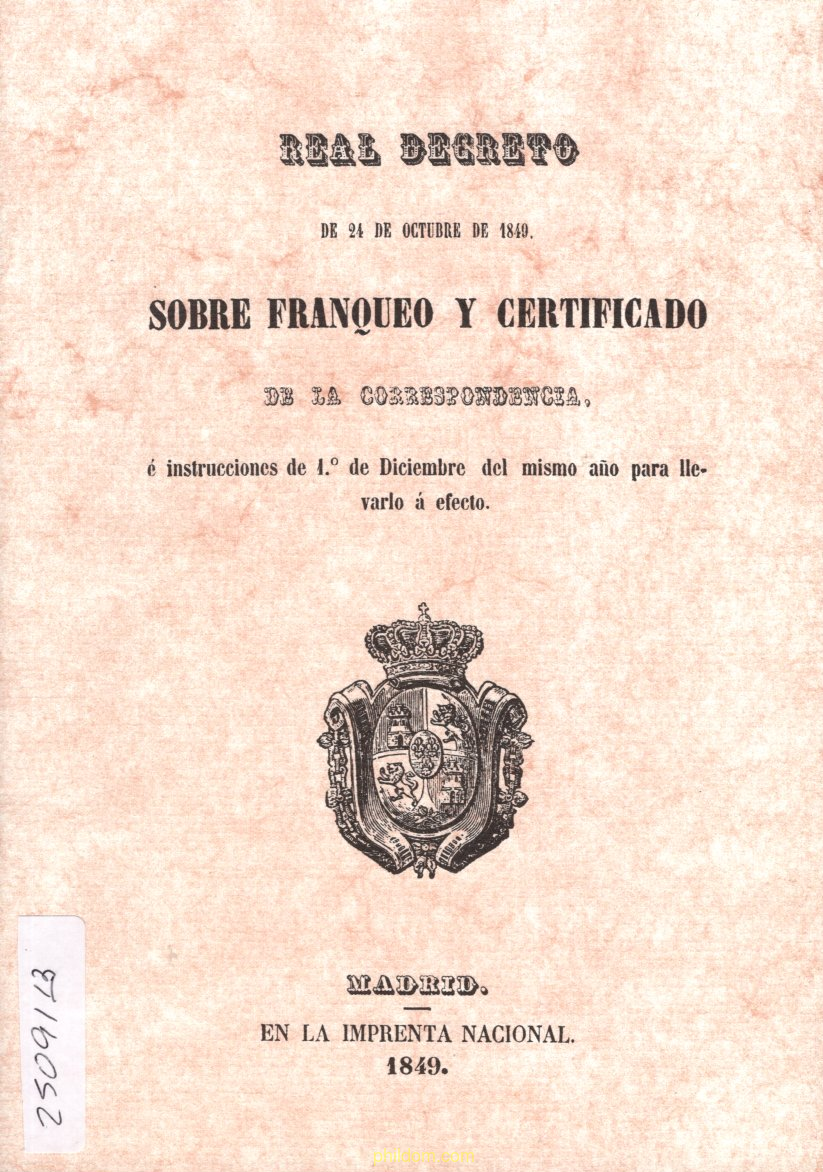 Real decreto sobre franqueo y certificado de la correspondencia de 24 de noviembre de 1849 (Facsimil) Ed. Limitada
