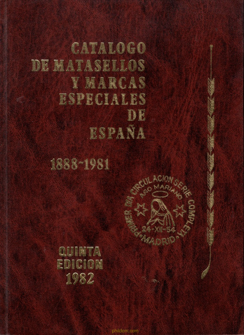 Catalogo de matasellos y marcas especiales de españa 1888-1981