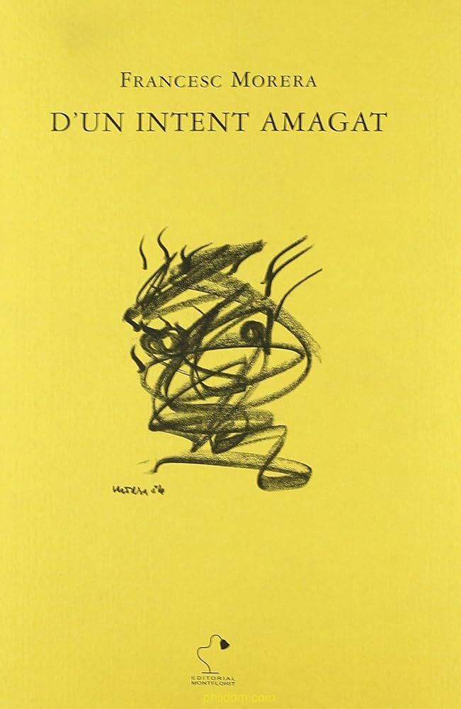 D'un intent amagat de Francesc Morera 2008