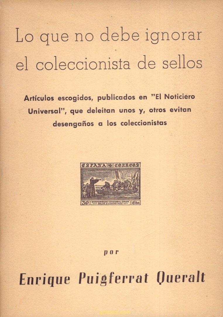 Lo que mo debe ignorar el coleccionista de sellos - de Enrique puigferrat Queralt