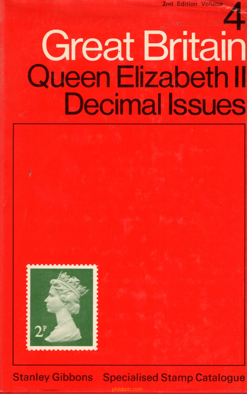 Queen Elizabeth II Decimal Issues (v. 4) (Great Britain Specialised Stamp Catalogue) Stanley Bibbons