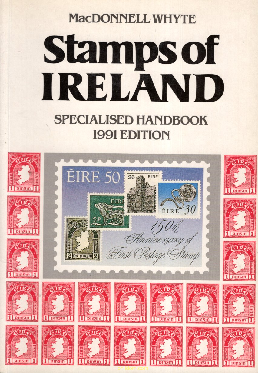 Stamps of Ireland Specialised Handbook MacDonnell Whyte 1991 132pp SB illus.