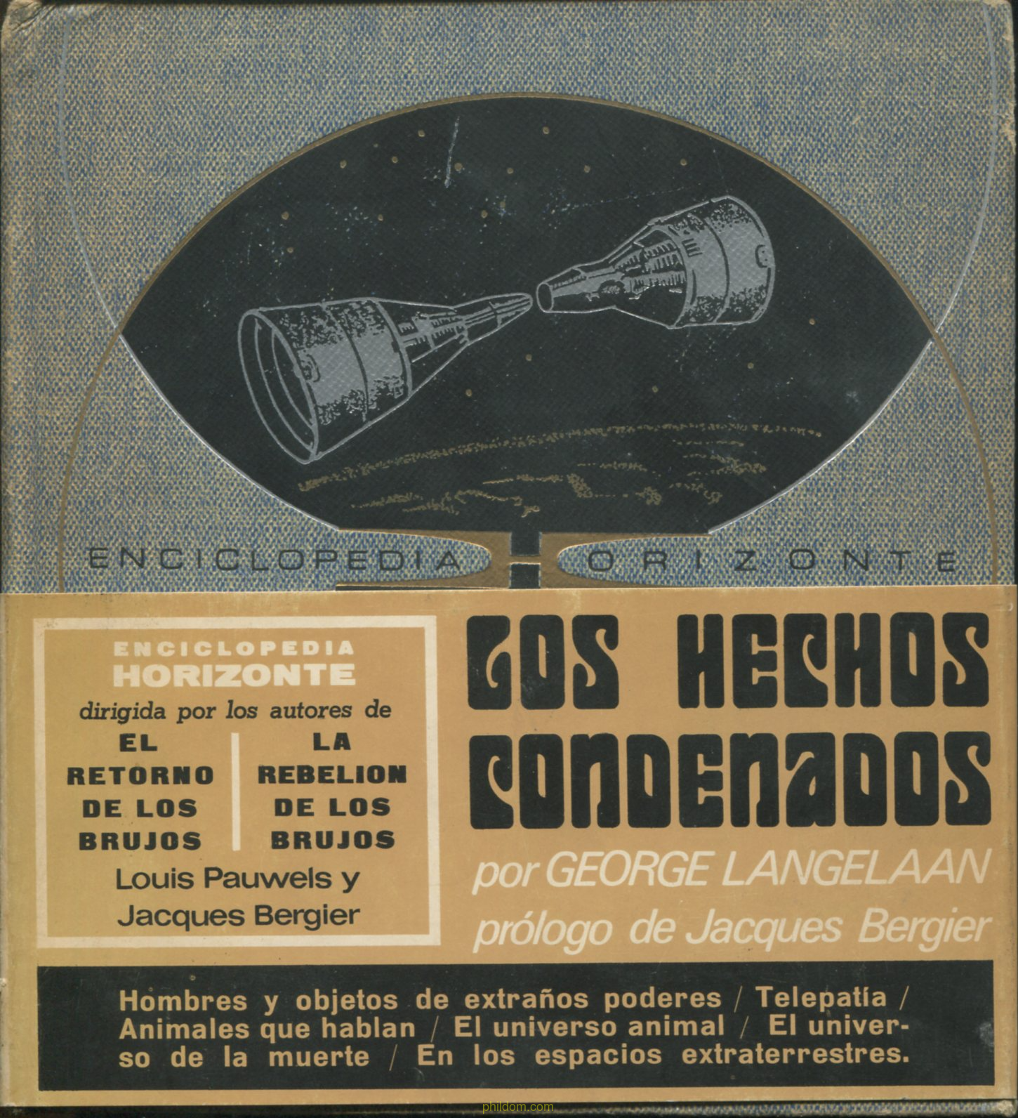 Los hechos condenados por George Langelaan de Ed. Plaza Janés en Barcelona 1972 1ª Edición