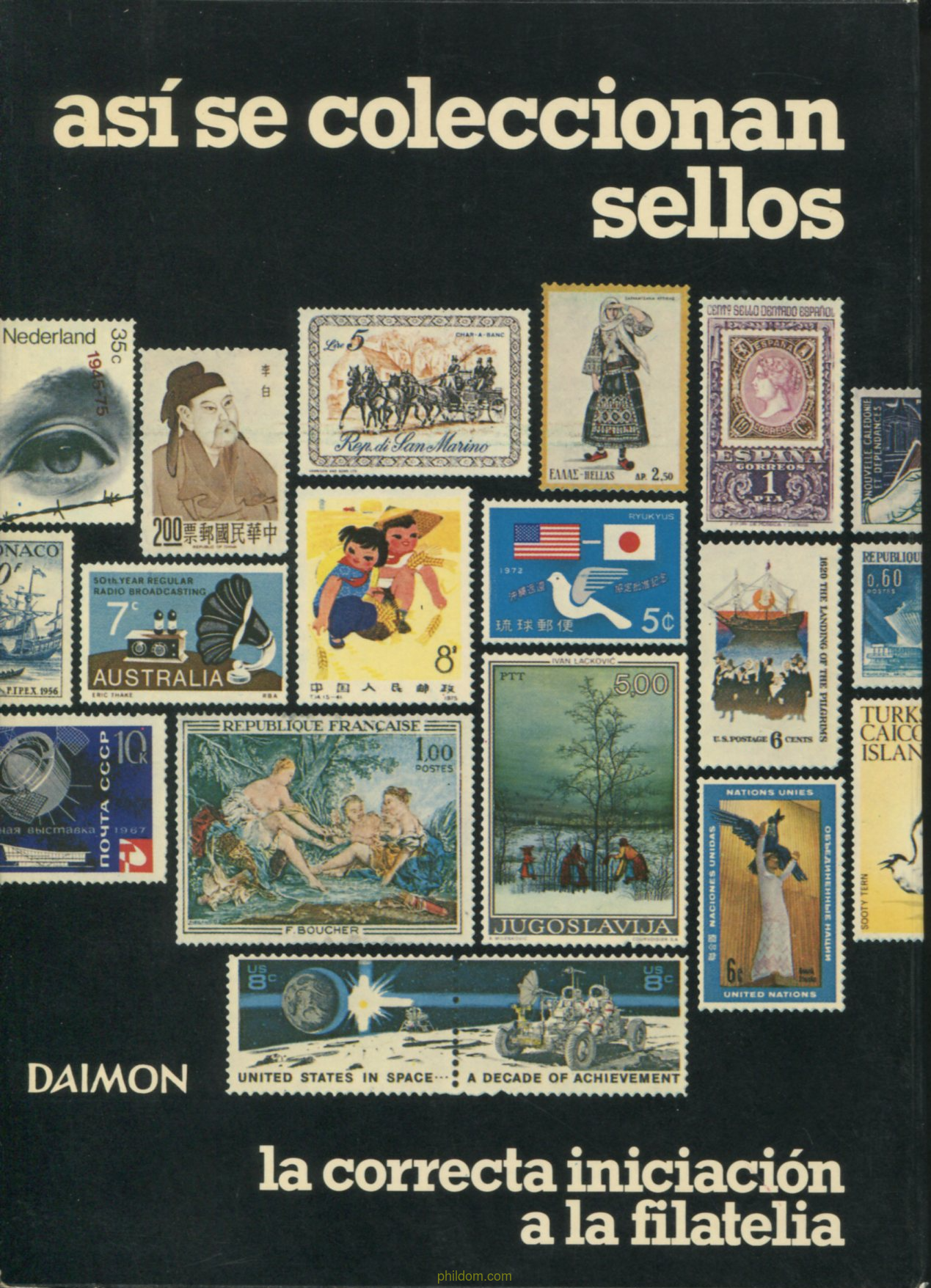 ASI SE COLECCIONAN SELLOS (Madrid, 1979) La Correcta Iniciacion a la Filatelia