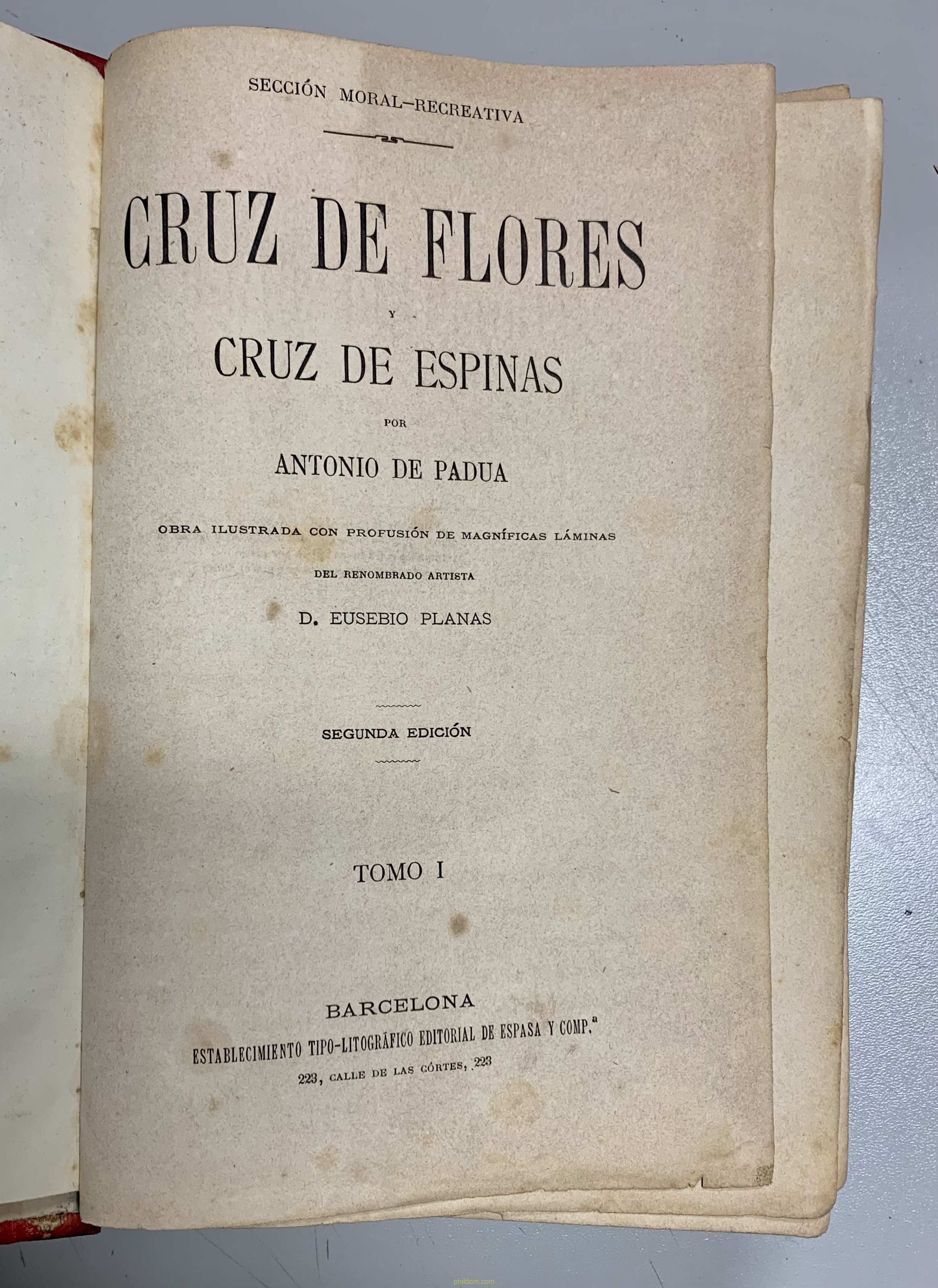CRUZ DE FLORES Y CRUZ DE ESPINAS. ANTONIO DE PADUA. EDIT ESPASA. S/F. 2 TOMOS 1 VOL.